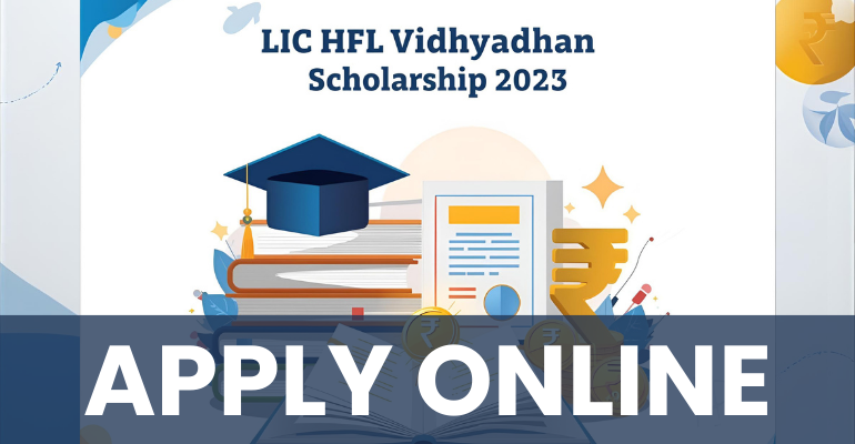 LIC HFL Vidhyadhan Scholarship 2025 | LIC Scholarship