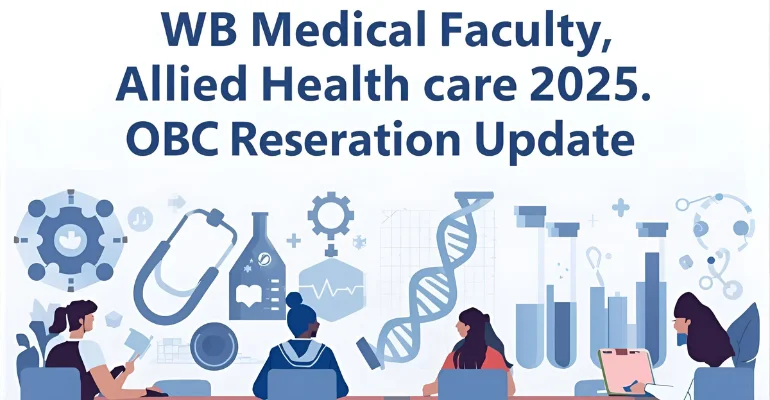 WB Medical Faculty Allied Healthcare 2025 OBC Reservation Update