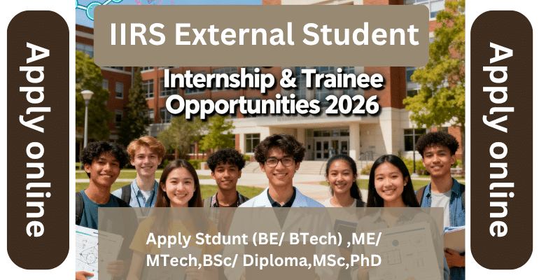 IIRS External Student Internship External Student Internship