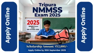 Tripura NMMSS Examination 2025-26