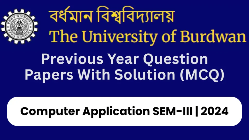 Burdwan University Previous Year Question Papers Computer Application SEM-III