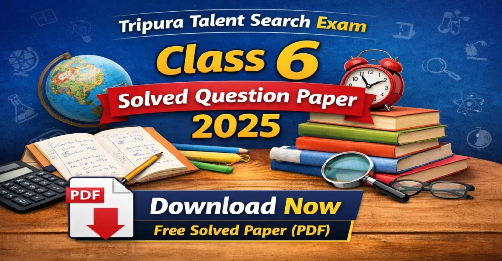 Tripura talent search exam-2025 solved question paper