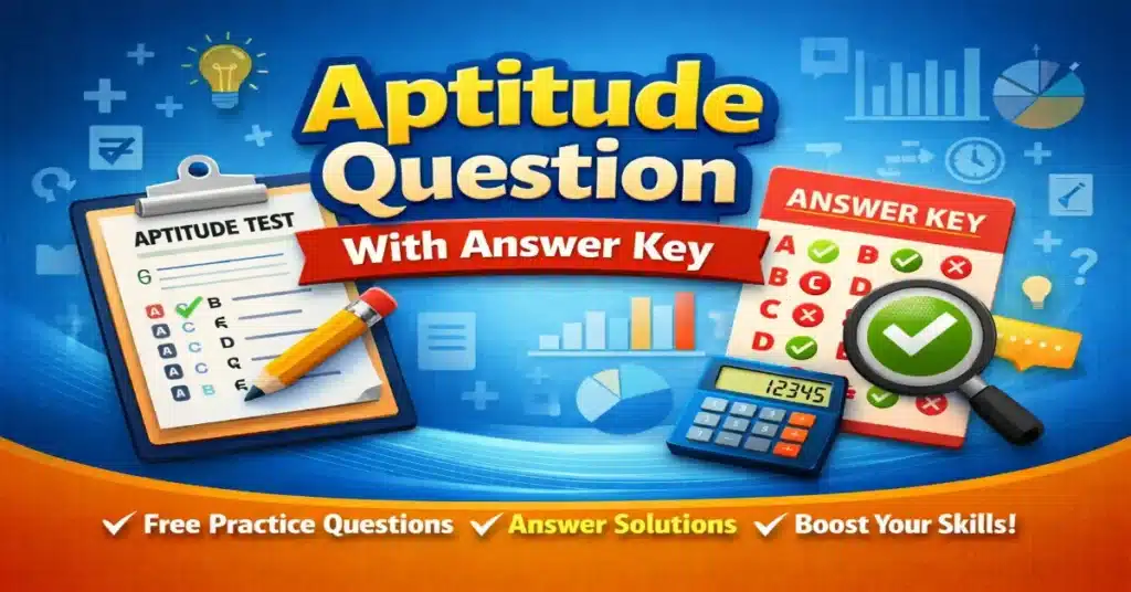 100-Aptitude Question With Answer Key